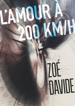 L'amour à 200 KM/H - Davide, Zoé