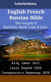 English French Russian Bible - The Gospels II - Matthew, Mark, Luke & John (eBook, ePUB)