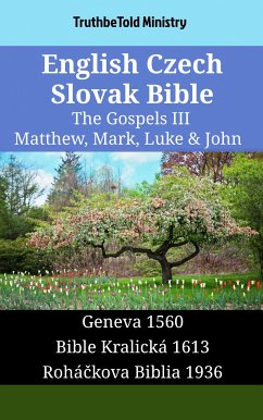 English Czech Slovak Bible - The Gospels III - Matthew, Mark, Luke & John (eBook, ePUB) - Ministry, TruthBeTold