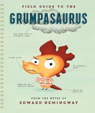 Field Guide to the Grumpasaurus (eBook, ePUB)