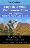 English Finnish Vietnamese Bible - The Gospels II - Matthew, Mark, Luke & John (eBook, ePUB)