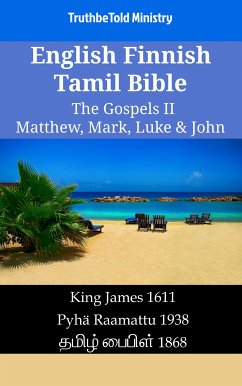 Cover English Finnish Tamil Bible - The Gospels II - Matthew, Mark, Luke & John (eBook, ePUB)