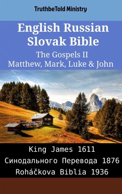 Cover English Russian Slovak Bible - The Gospels II - Matthew, Mark, Luke & John (eBook, ePUB)