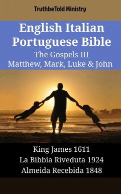 English Italian Portuguese Bible - The Gospels III - Matthew, Mark, Luke & John (eBook, ePUB) - Ministry, Truthbetold