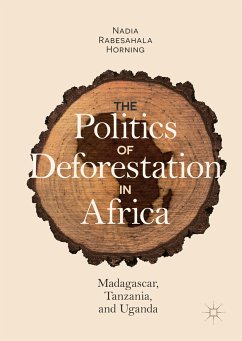 The Politics of Deforestation in Africa (eBook, PDF) - Horning, Nadia Rabesahala