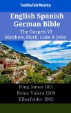 English Spanish German Bible - The Gospels VI - Matthew, Mark, Luke & John (eBook, ePUB)