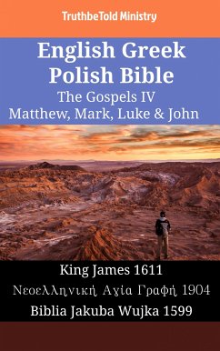 English Greek Polish Bible - The Gospels IV - Matthew, Mark, Luke & John (eBook, ePUB) - Ministry, TruthBeTold