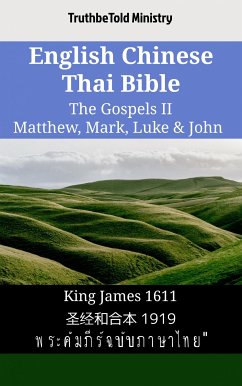 Cover English Chinese Thai Bible - The Gospels II - Matthew, Mark, Luke & John (eBook, ePUB)