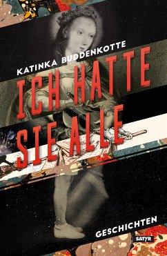 Ich hatte sie alle (eBook, ePUB) - Buddenkotte, Katinka