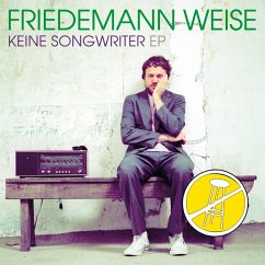 Keine Songwriter EP (MP3-Download) - Weise, Friedemann