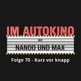 Im Autokino, Folge 70: Kurz vor knapp (MP3-Download)
