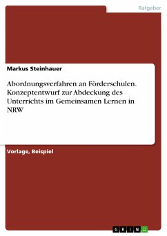 Abordnungsverfahren an Förderschulen. Konzeptentwurf zur Abdeckung des Unterrichts im Gemeinsamen Lernen in NRW (eBook, PDF)