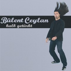 Halb getürkt (MP3-Download) - Ceylan, Bülent