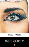 Queen Cleopatra (eBook, ePUB)