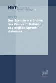 Das Sprachverständnis des Paulus im Rahmen des antiken Sprachdiskurses (eBook, PDF)