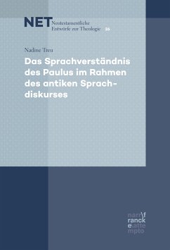 Das Sprachverständnis des Paulus im Rahmen des antiken Sprachdiskurses (eBook, ePUB) - Treu, Nadine