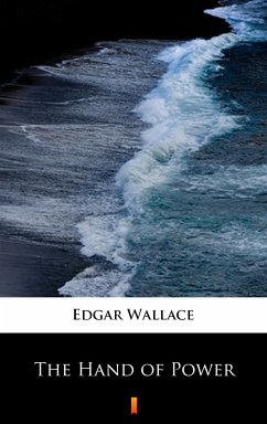 The Hand of Power (eBook, ePUB) - Wallace, Edgar