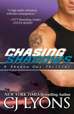CHASING SHADOWS: Shadow Ops, Book #1 (eBook, ePUB) - CJ Lyons
