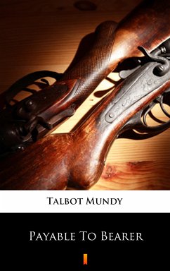 Payable To Bearer (eBook, ePUB) - Mundy, Talbot