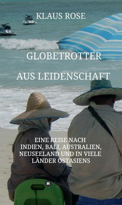 Globetrotter aus Leidenschaft (eBook, ePUB) - Rose, Klaus