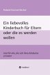 Ein liebevolles Kinderbuch für Eltern... - Bild 1