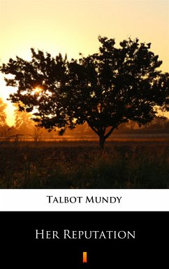 Her Reputation (eBook, ePUB) - Mundy, Talbot