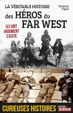 La véritable histoire des héros du Far West (eBook, ePUB)