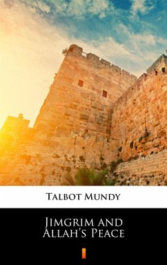 Jimgrim and Allah's Peace (eBook, ePUB) - Mundy, Talbot