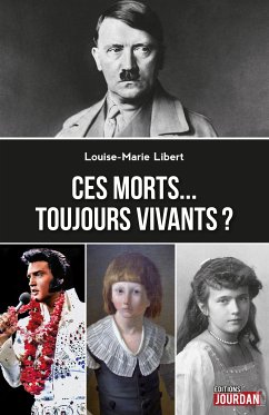 Ces morts… toujours vivants ? (eBook, ePUB) - Libert, Louise-Marie