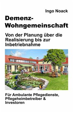 Demenz-Wohngemeinschaft (eBook, ePUB) - Noack, Ingo