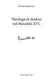 Theologisch denken mit Benedikt XVI. (eBook, PDF)