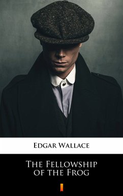 The Fellowship of the Frog (eBook, ePUB) - Wallace, Edgar