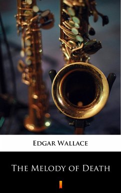 The Melody of Death (eBook, ePUB) - Wallace, Edgar