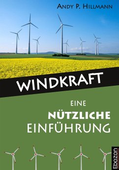 Windkraft - Eine nützliche Einführung (eBook, PDF) - Andy P., Hillmann