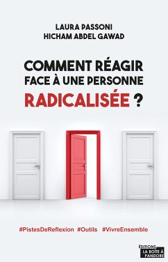 Comment réagir face à une personne radicalisée ? (eBook, ePUB) - Passoni, Laura; Gawad, Hicham Abdel