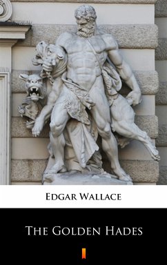 The Golden Hades (eBook, ePUB) - Wallace, Edgar