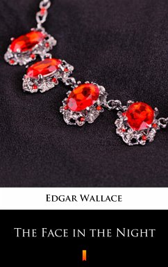 The Face in the Night (eBook, ePUB) - Wallace, Edgar