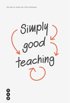 Simply good teaching (eBook, ePUB) - Berner, Hans; Isler, Rudolf; Weidinger, Wiltrud