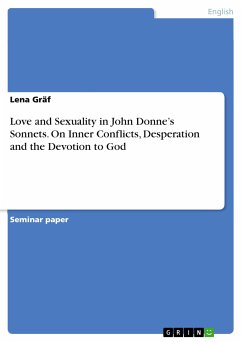 Love and Sexuality in John Donne’s Sonnets. On Inner Conflicts, Desperation and the Devotion to God (eBook, PDF) - Gräf, Lena
