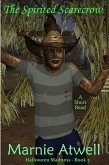 The Spirited Scarecrow (Halloween Madness, #3) (eBook, ePUB) The Spirited Scarecrow (Halloween Madness, #3) (eBook, ePUB)