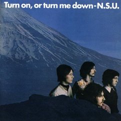 Turn On,Or Turn Me Down - N.S.U.