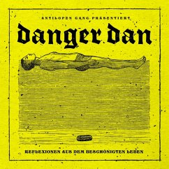 Reflexionen Aus Dem Beschönigten Leben - Danger Dan