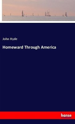Homeward Through America - Hyde, John