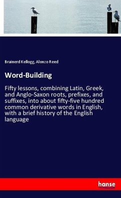 Word-Building - Kellogg, Brainerd;Reed, Alonzo