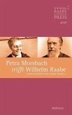 Petra Morsbach trifft Wilhelm Raabe