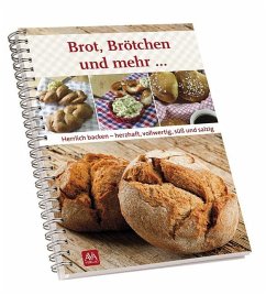 Brot, Brötchen und mehr . . . - Schlögel, Silvia