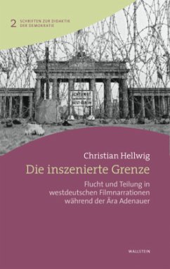 Die inszenierte Grenze - Hellwig, Christian