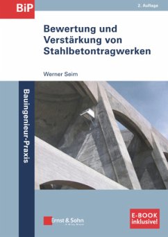 Bewertung und Verstärkung von Stahlbetontragwerken - Seim, Werner