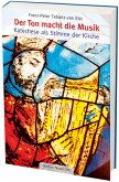 Der Ton macht die Musik Der Ton macht die Musik