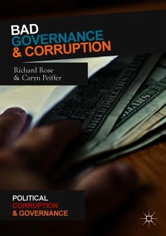 Bad Governance and Corruption - Rose, Richard;Peiffer, Caryn